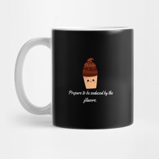 Prepare to be seduced by the flavors. Mug